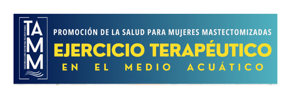 Segunda edición del Programa TAMM. Programa de ejercicio terapéutico para mujeres mastectomizadas